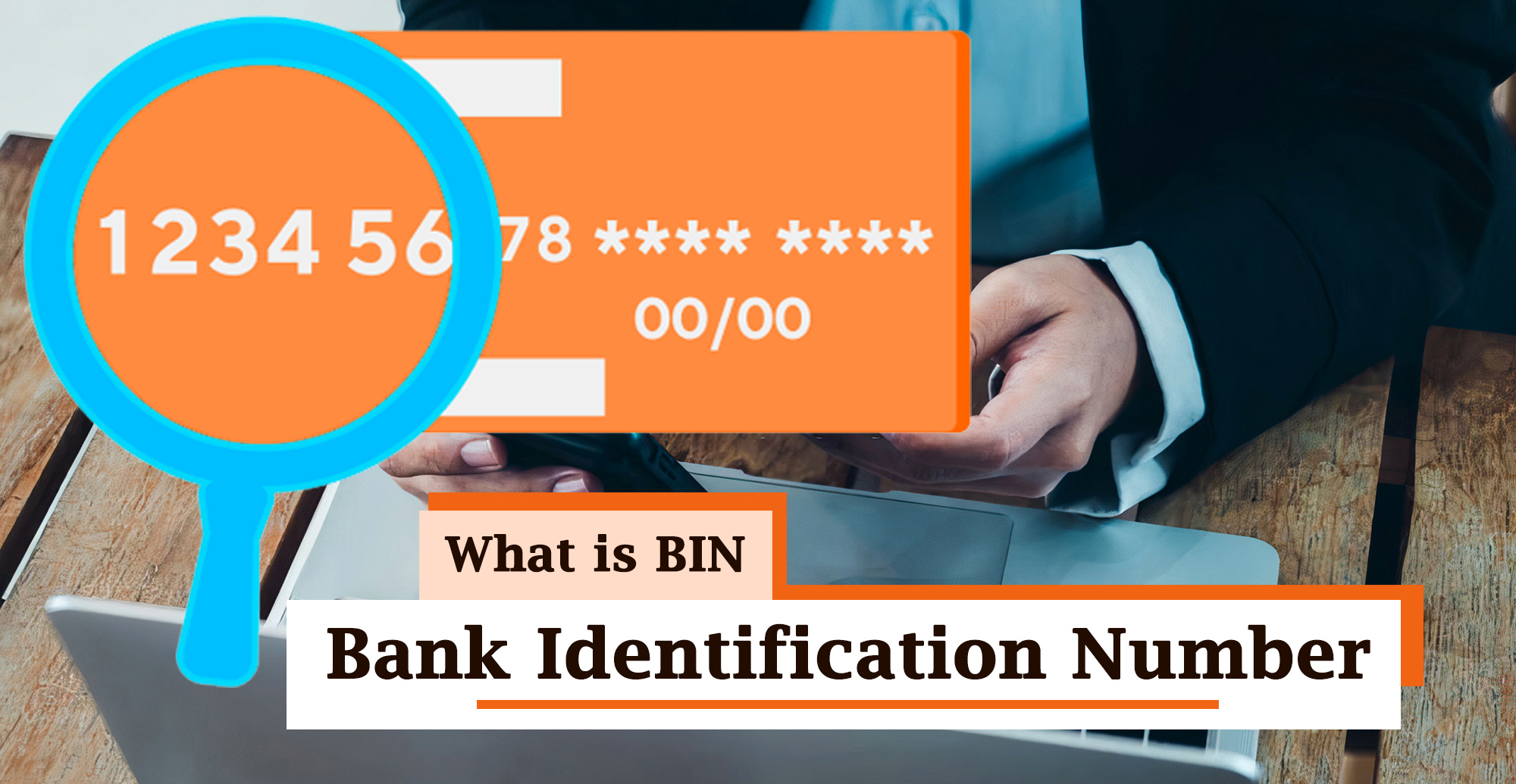 BIN (Bank Identification Number)